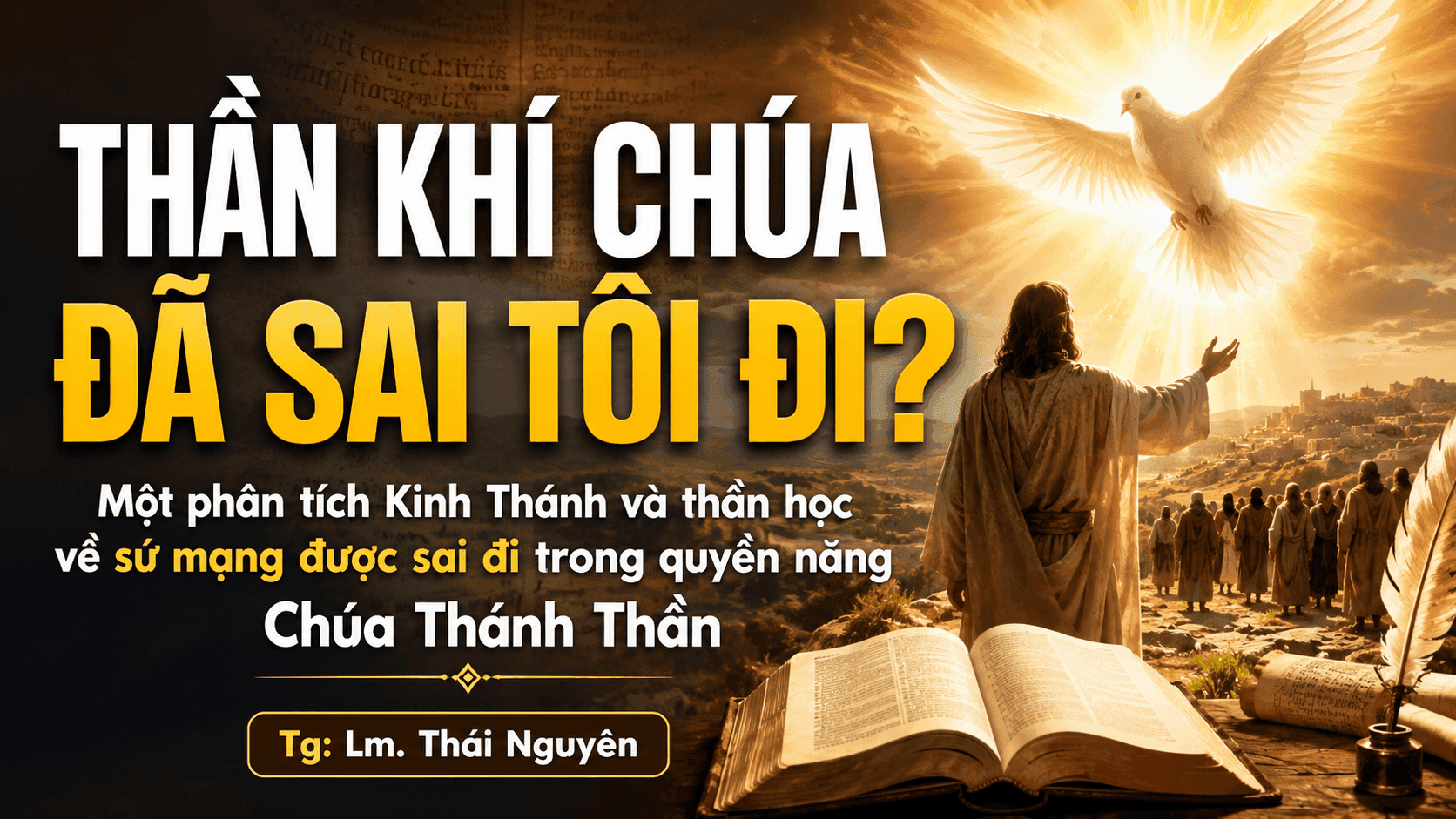 Thần Khí Chúa đã sai tôi đi? Nền tảng Kinh Thánh và thần học của một câu hát gây tranh luận