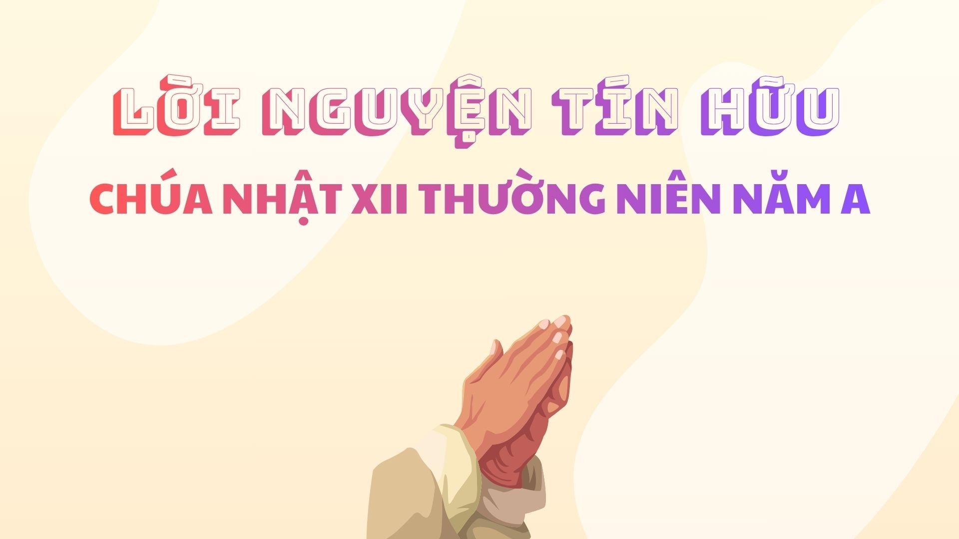 Lời nguyện tín hữu | Chúa Nhật XII Thường niên năm A