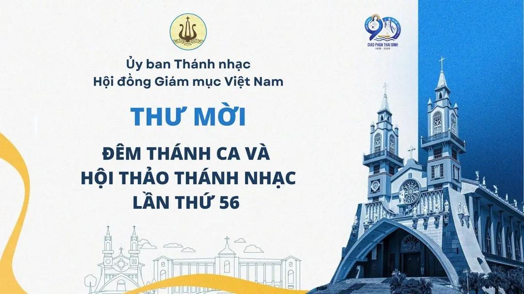 Ủy ban Thánh nhạc: Thư mời tham dự Đêm Thánh ca và Hội thảo Thánh nhạc lần thứ 56 (từ 04 - 05/5/2026)