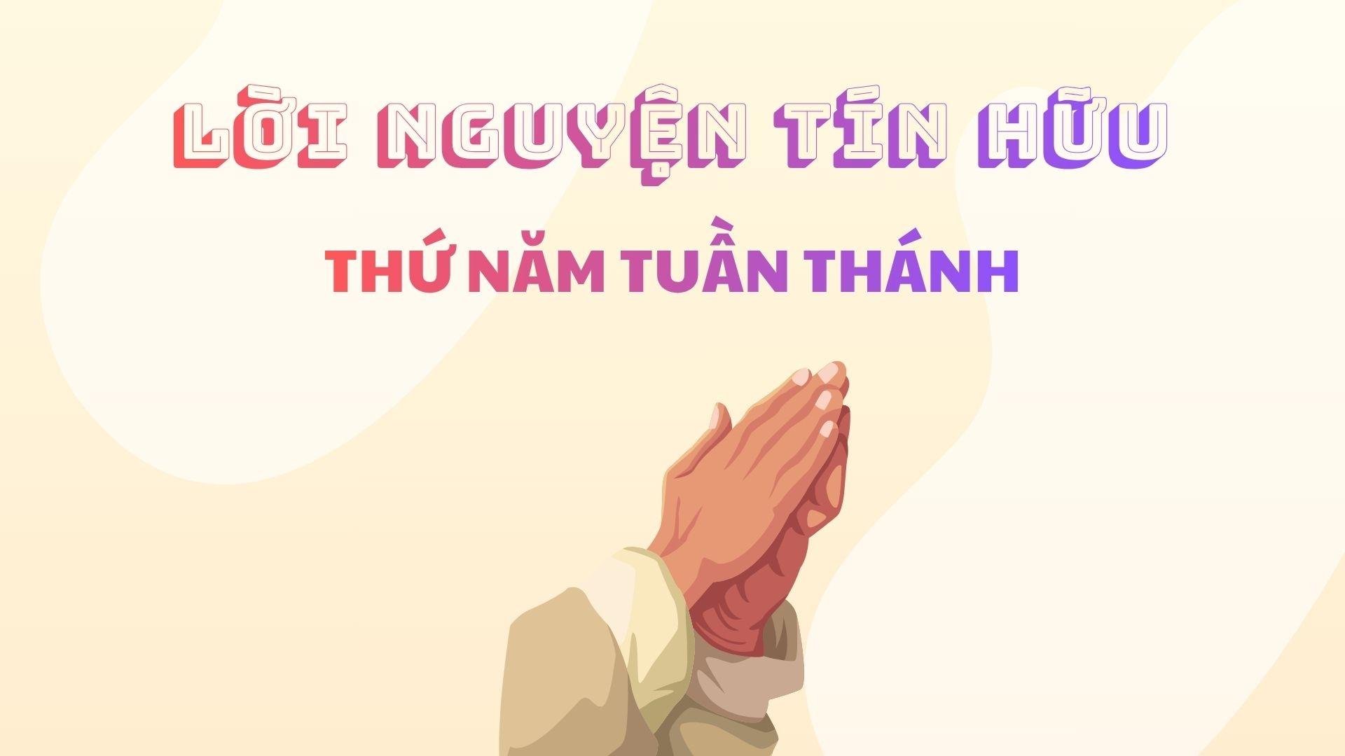 Lời nguyện tín hữu | Thứ Năm Tuần Thánh 2026
