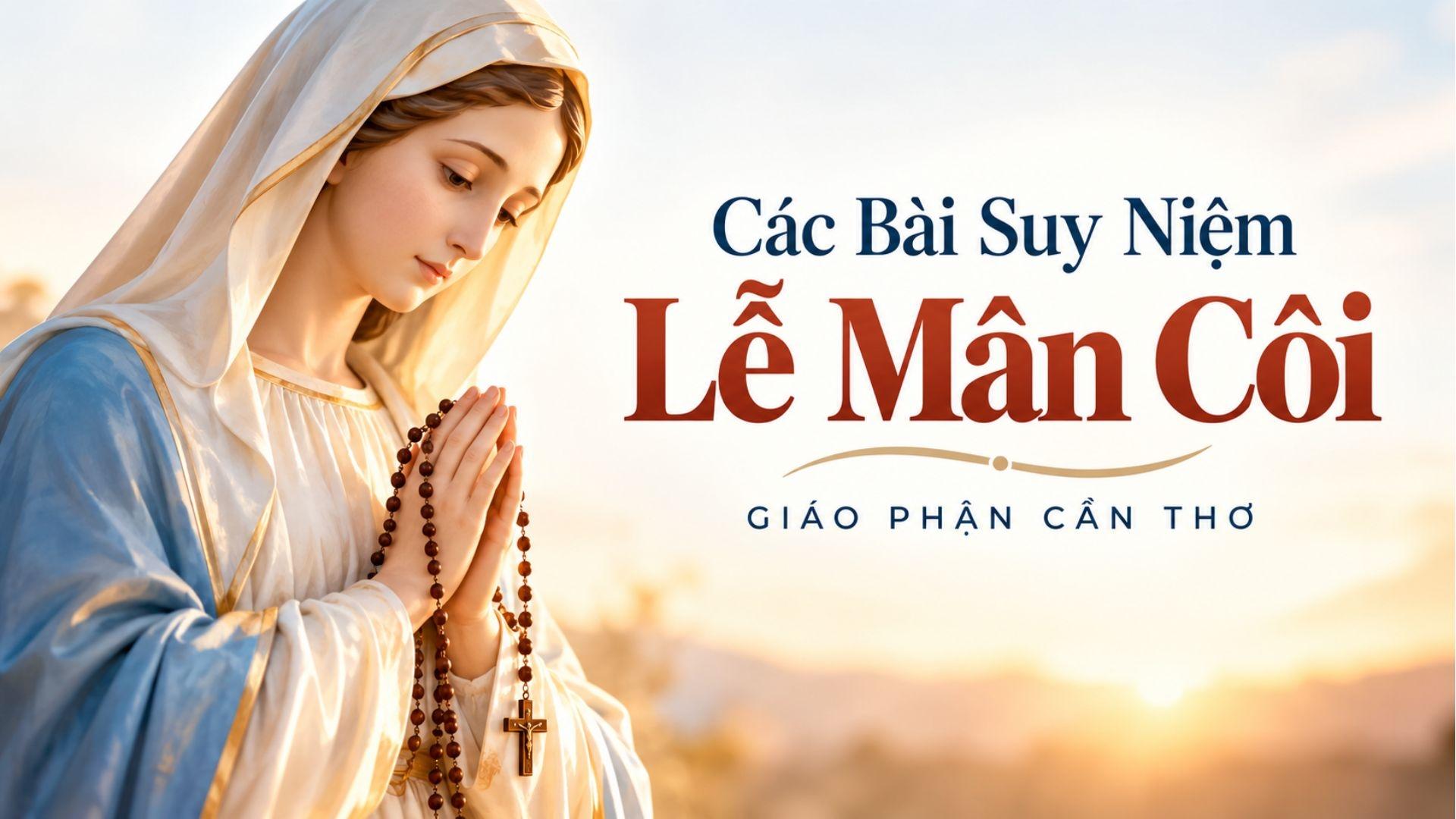 Các bài suy niệm lễ Đức Mẹ Mân Côi