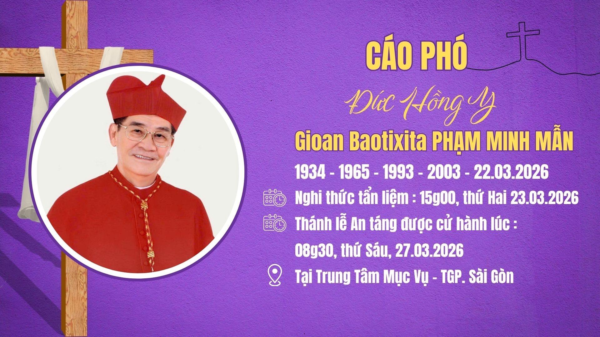 Cáo phó | Đức Hồng Y Gioan Baotixita Phạm Minh Mẫn
