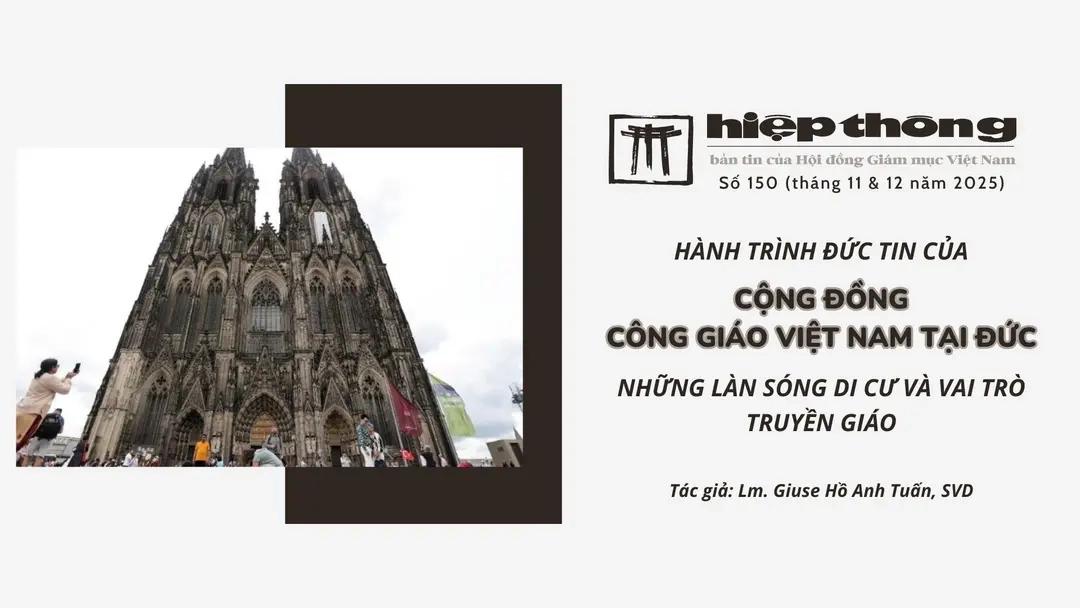 Hành trình đức tin của cộng đồng Công giáo Việt Nam tại Đức: Những làn sóng di cư và vai trò truyền giáo