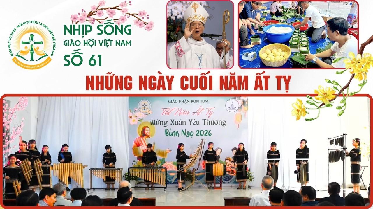 Nhịp sống Giáo hội Việt Nam số 61