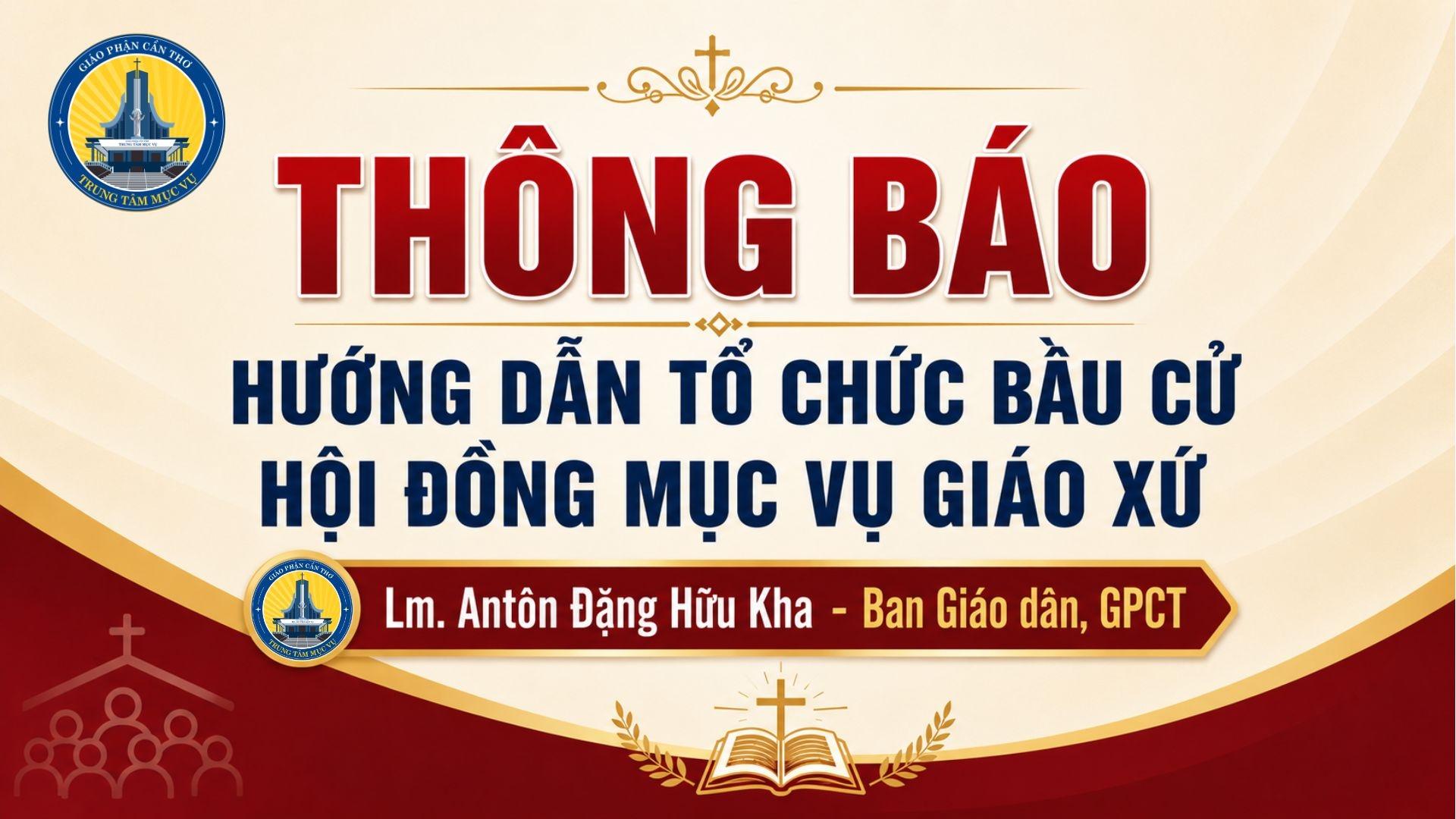 Ban Giáo dân thông báo: Hướng dẫn tổ chức bầu cử Hội đồng Mục vụ Giáo xứ