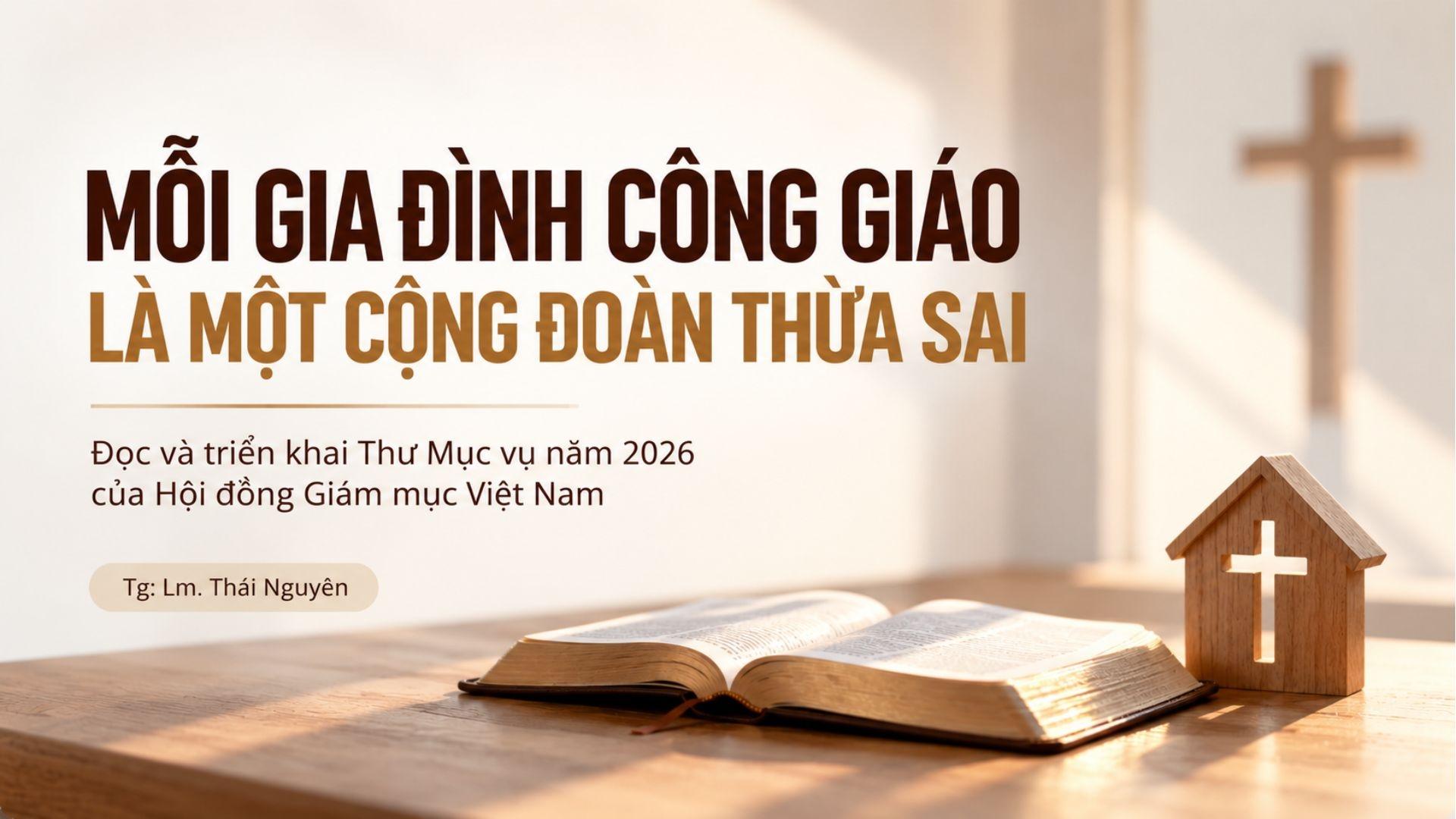 Mỗi gia đình Công giáo là một cộng đoàn thừa sai