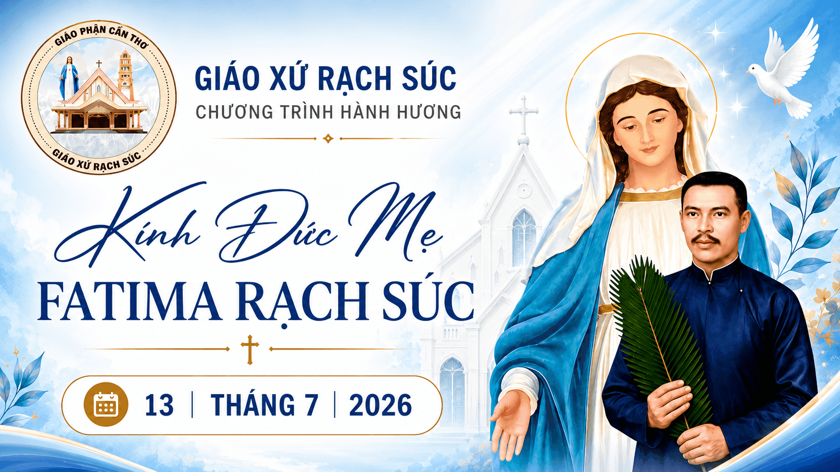 Chương trình Hành hương Đức Mẹ Rạch Súc 13/7/2026