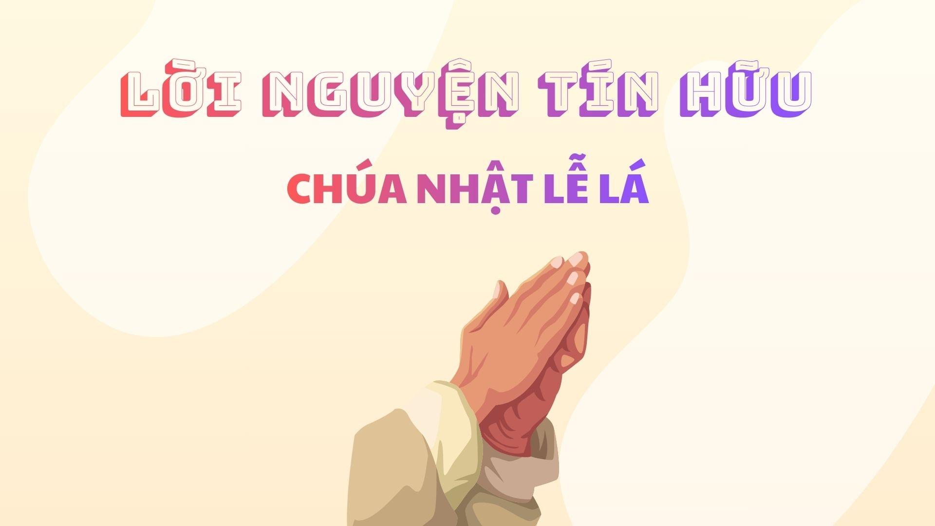 Lời nguyện tín hữu | Chúa Nhật Lễ Lá năm A