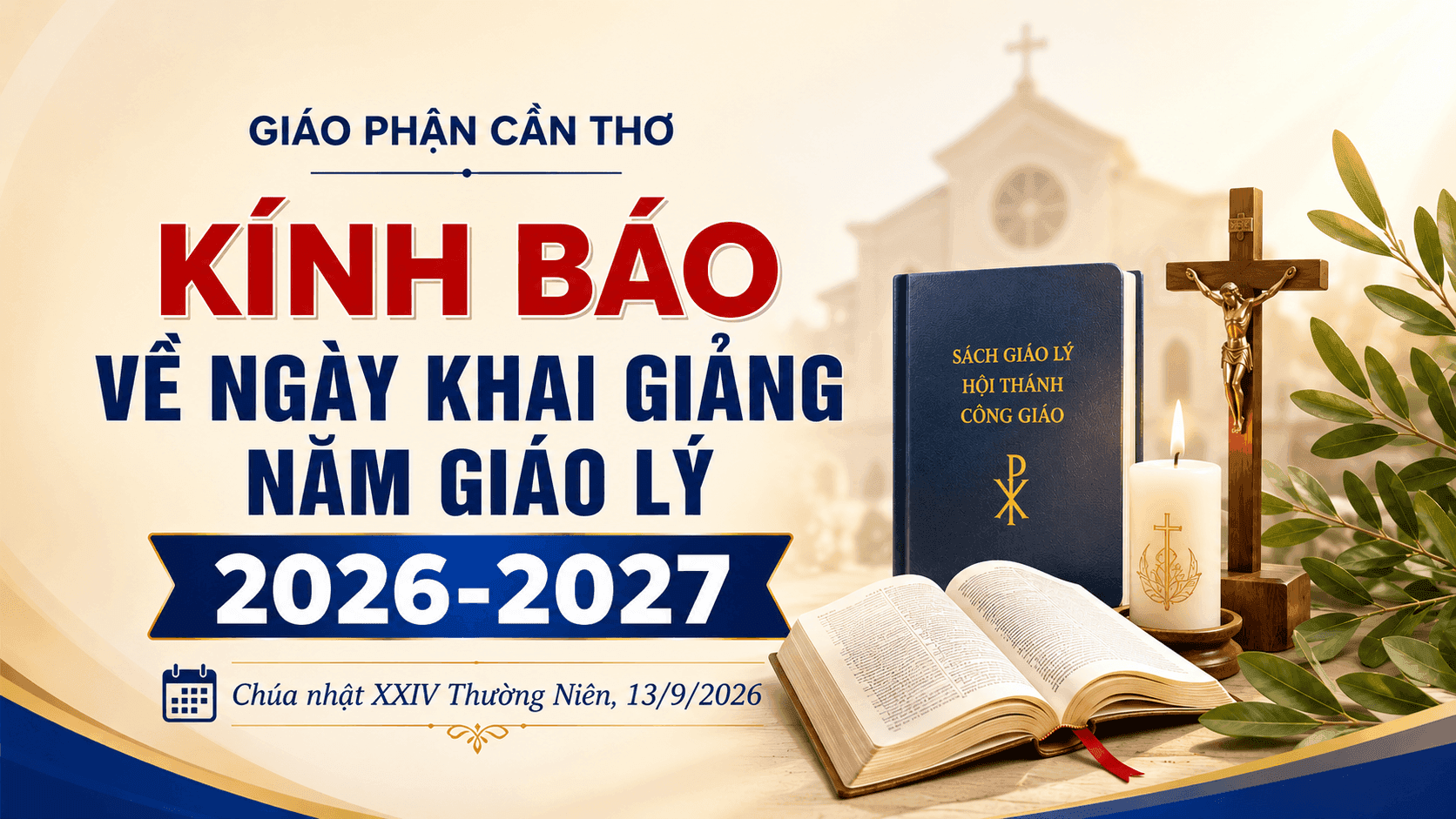 Ban Giáo lý Giáo phận, thông báo: Ngày khai giảng năm học Giáo lý 2026 - 2027
