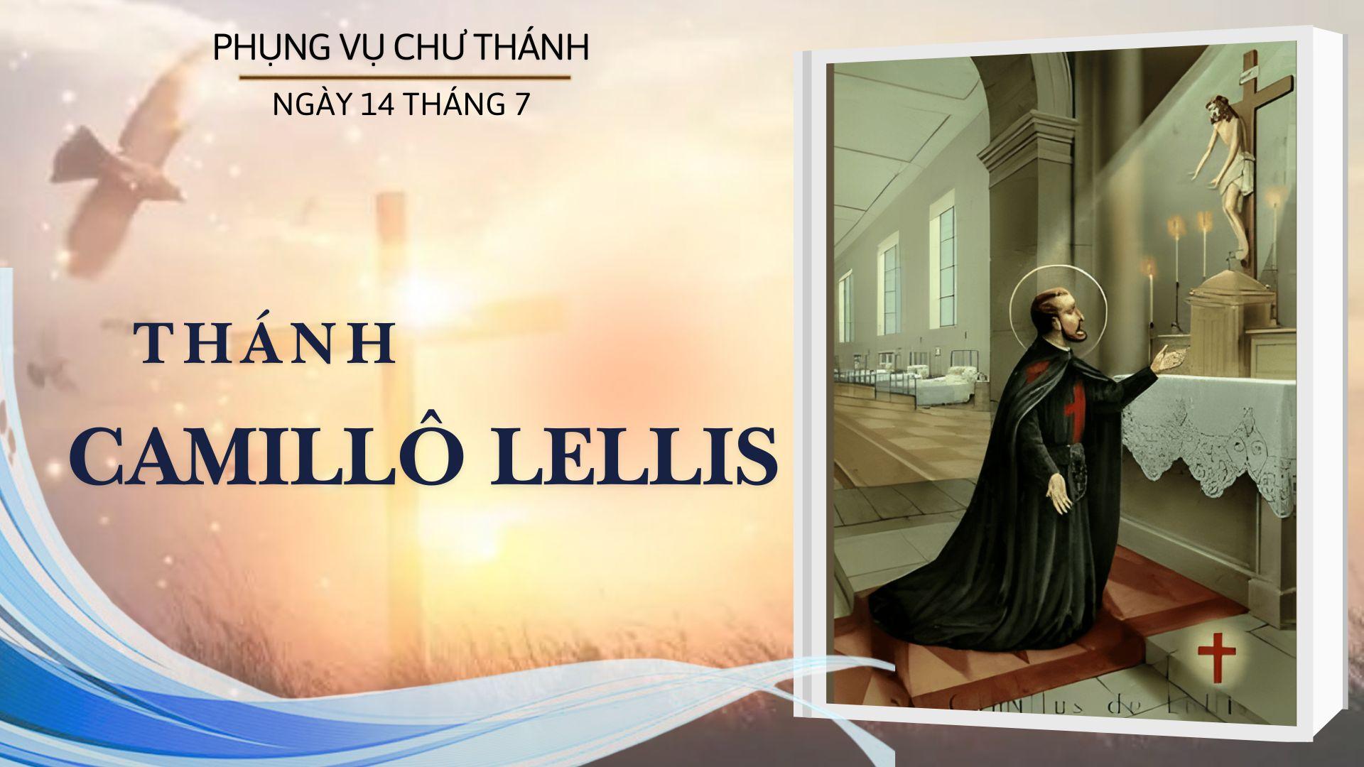 Ngày 14 tháng 7: Thánh Camillô Lellis, Linh mục, Sáng lập Dòng Camillô 
