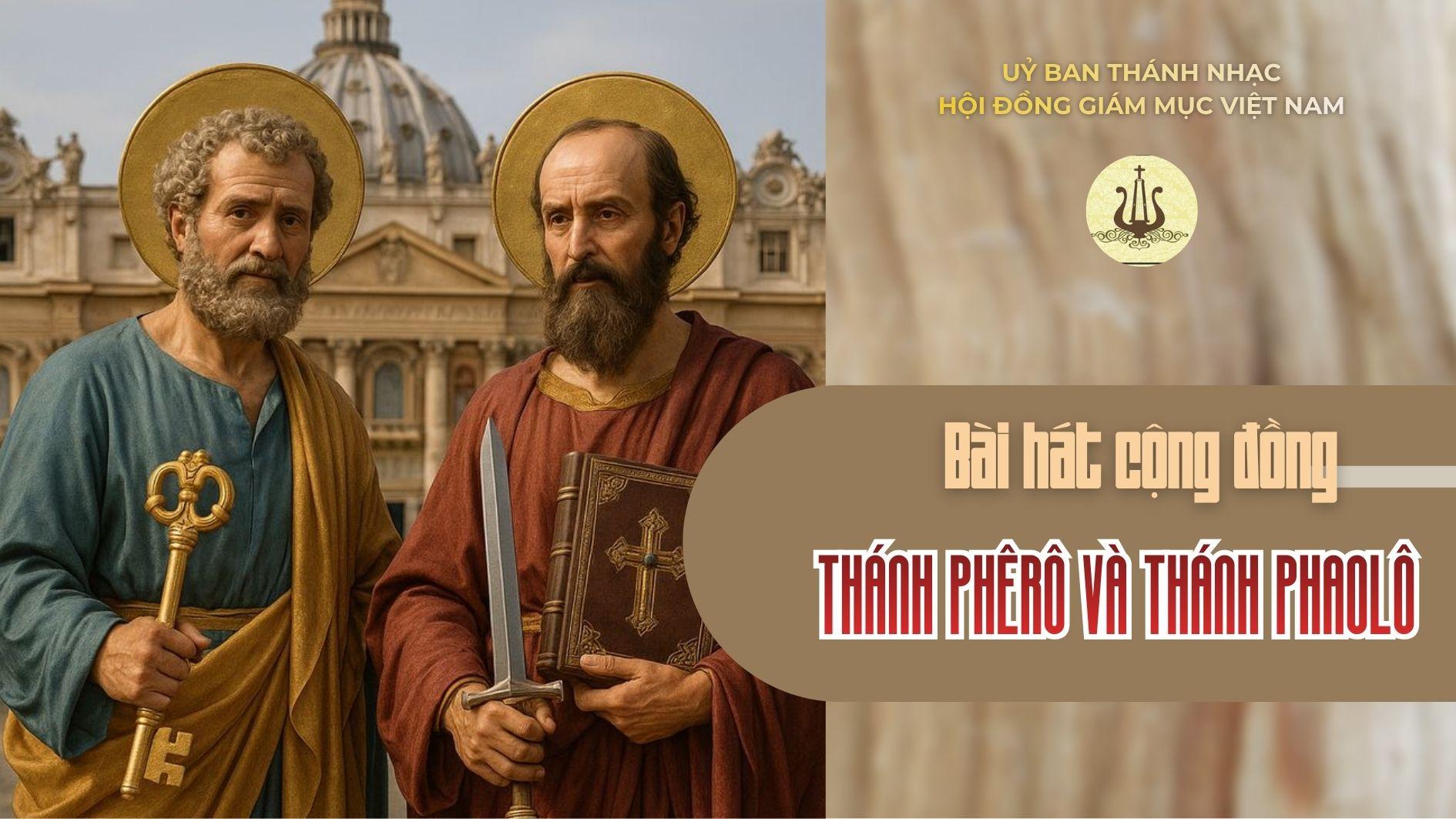 Bài hát cộng đồng lễ Thánh Phêrô và Thánh Phaolô Tông đồ ngày 29/6/2026