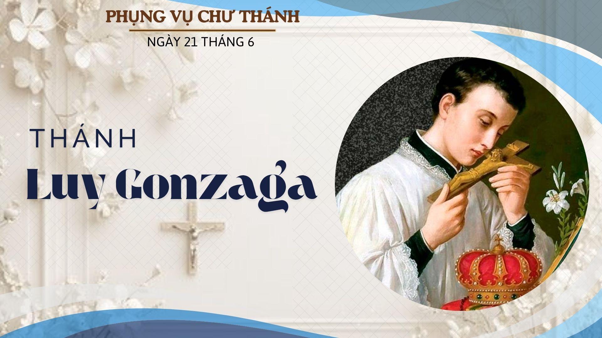 Ngày 21 tháng 6: Thánh Luy Gonzaga, Dòng Tên, Bổn mạng giới trẻ Công giáo