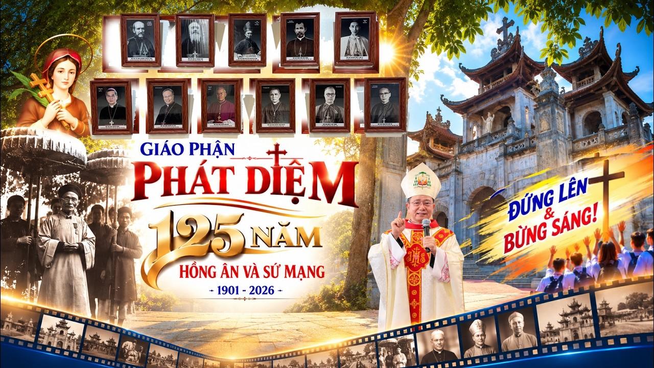 Giáo phận Phát Diệm - 125 năm Hồng ân và sứ mạng (1901-2026)