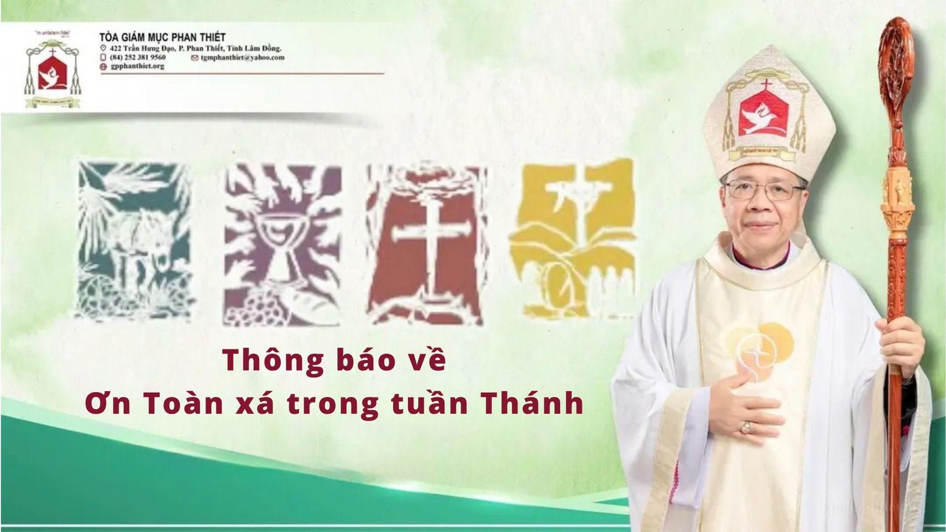 Giáo phận Phan Thiết thông báo về Ơn Toàn xá trong tuần Thánh