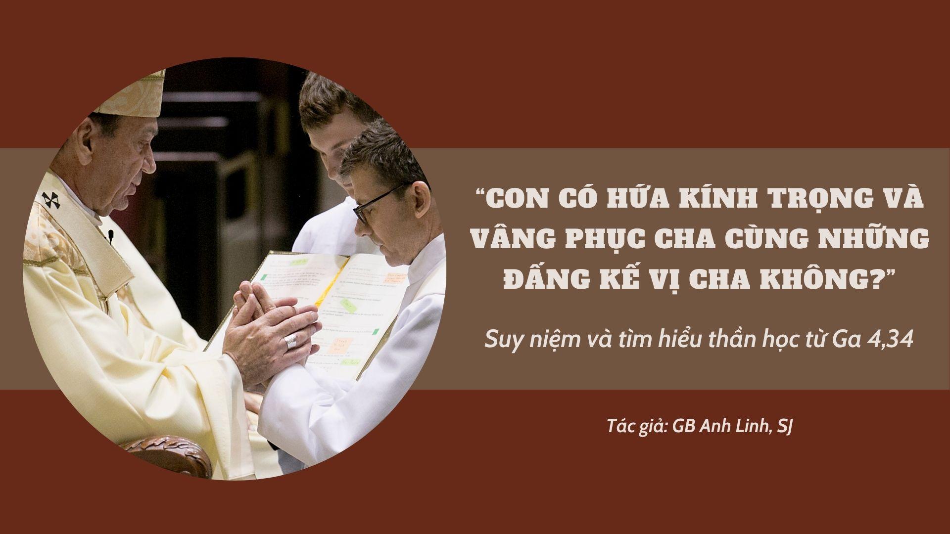 “Con có hứa kính trọng và vâng phục cha cùng những đấng kế vị cha không?”