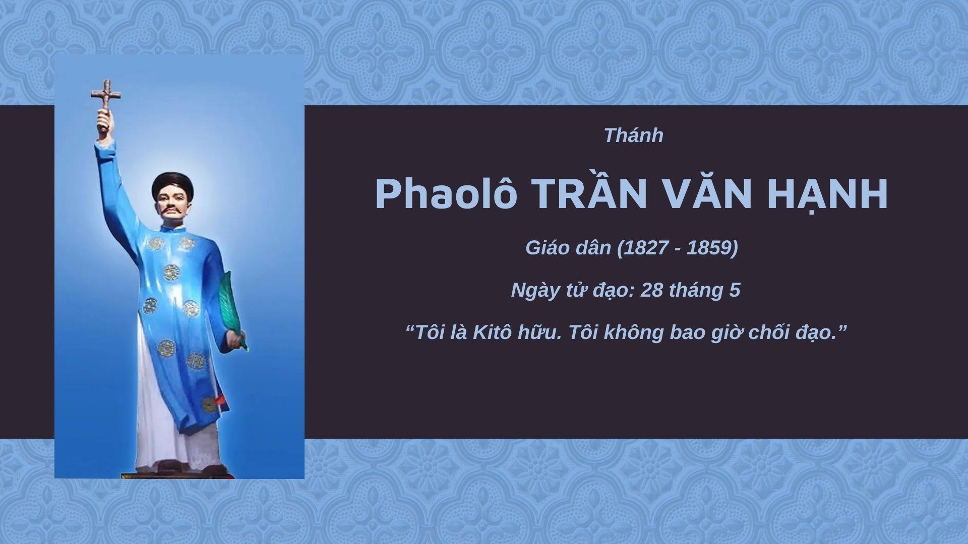 Thánh Phaolô Trần Văn Hạnh, tử đạo ngày 28 tháng 5 năm 1859