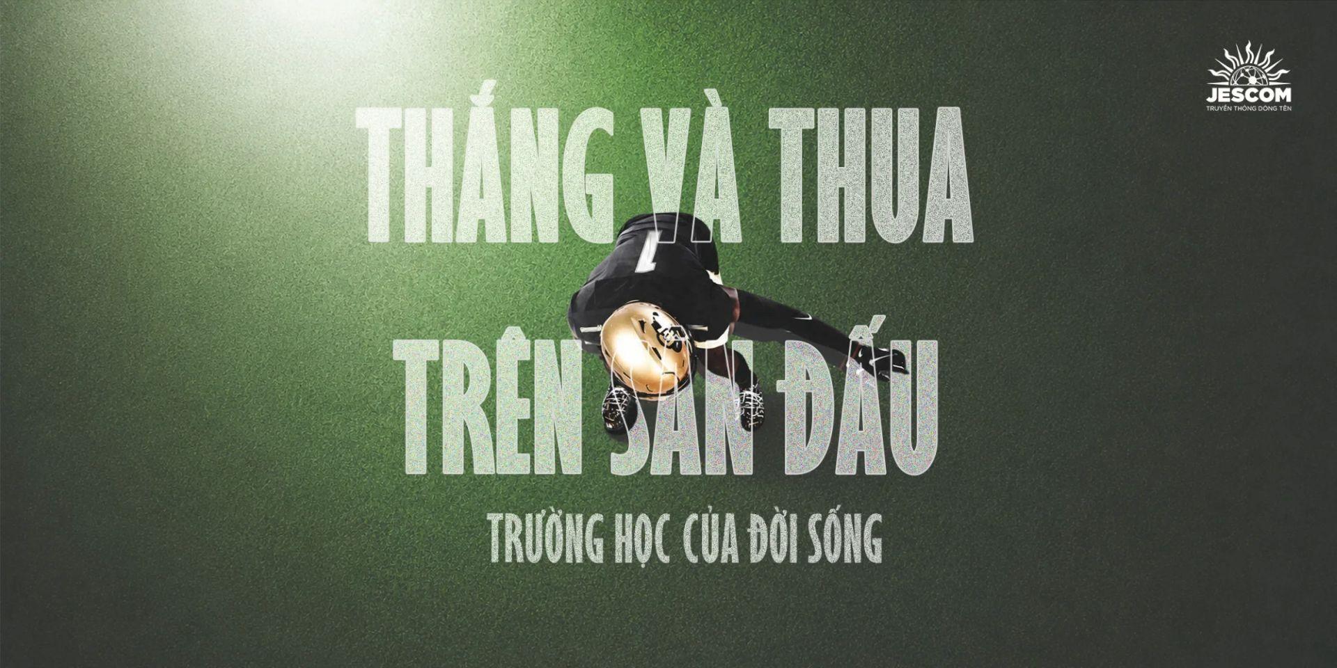 Thắng và thua trên sân đấu – Trường học của đời sống