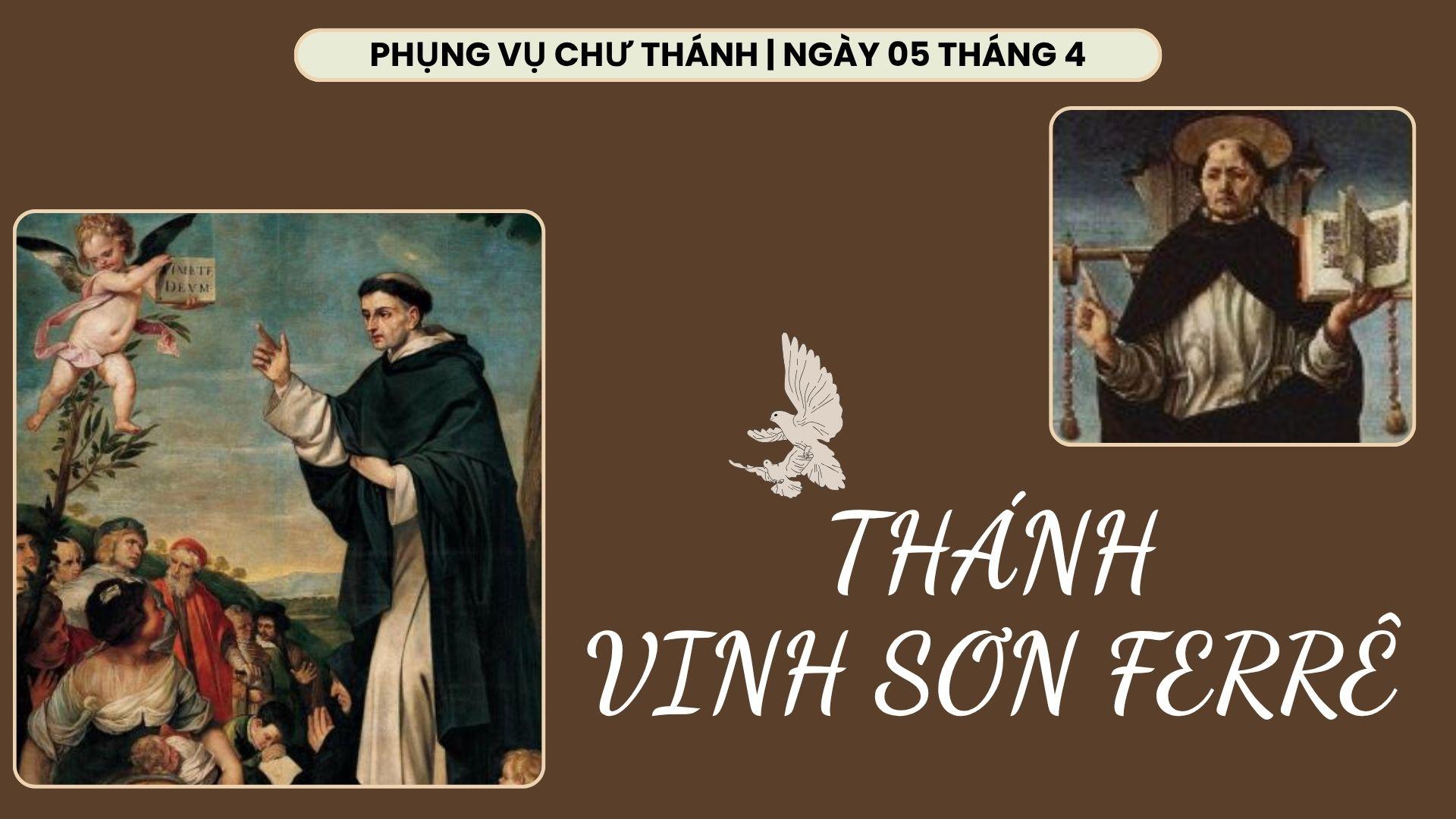 Ngày 05 tháng 4: Thánh Vinh Sơn Ferrê, Linh mục, Dòng Đa Minh