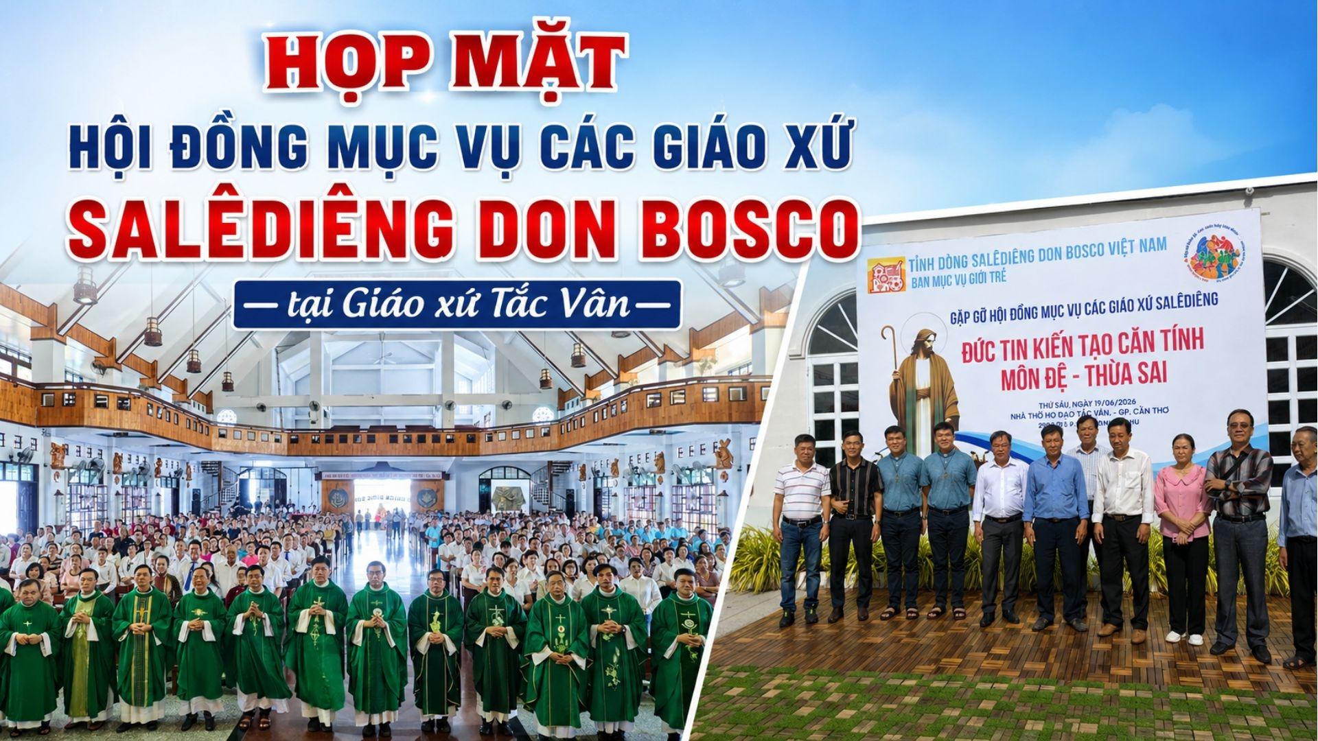 Họp mặt Hội đồng Mục vụ các Giáo xứ Salêdiêng Don Bosco tại Giáo xứ Tắc Vân