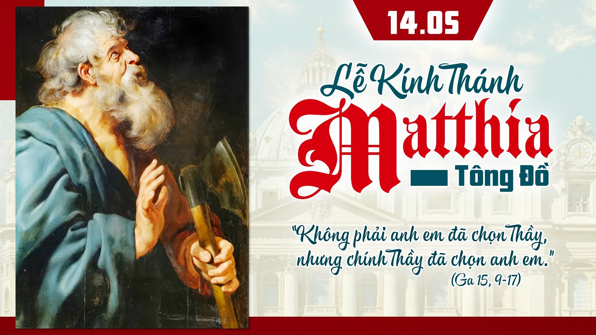 Ngày 14 tháng 5: Kính thánh Mathia - Tông đồ