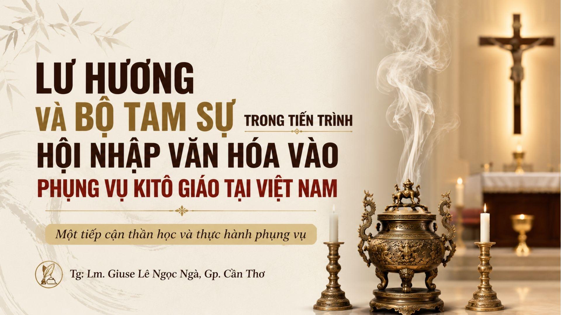 Lư hương và bộ tam sự trong phụng vụ Công giáo Việt Nam
