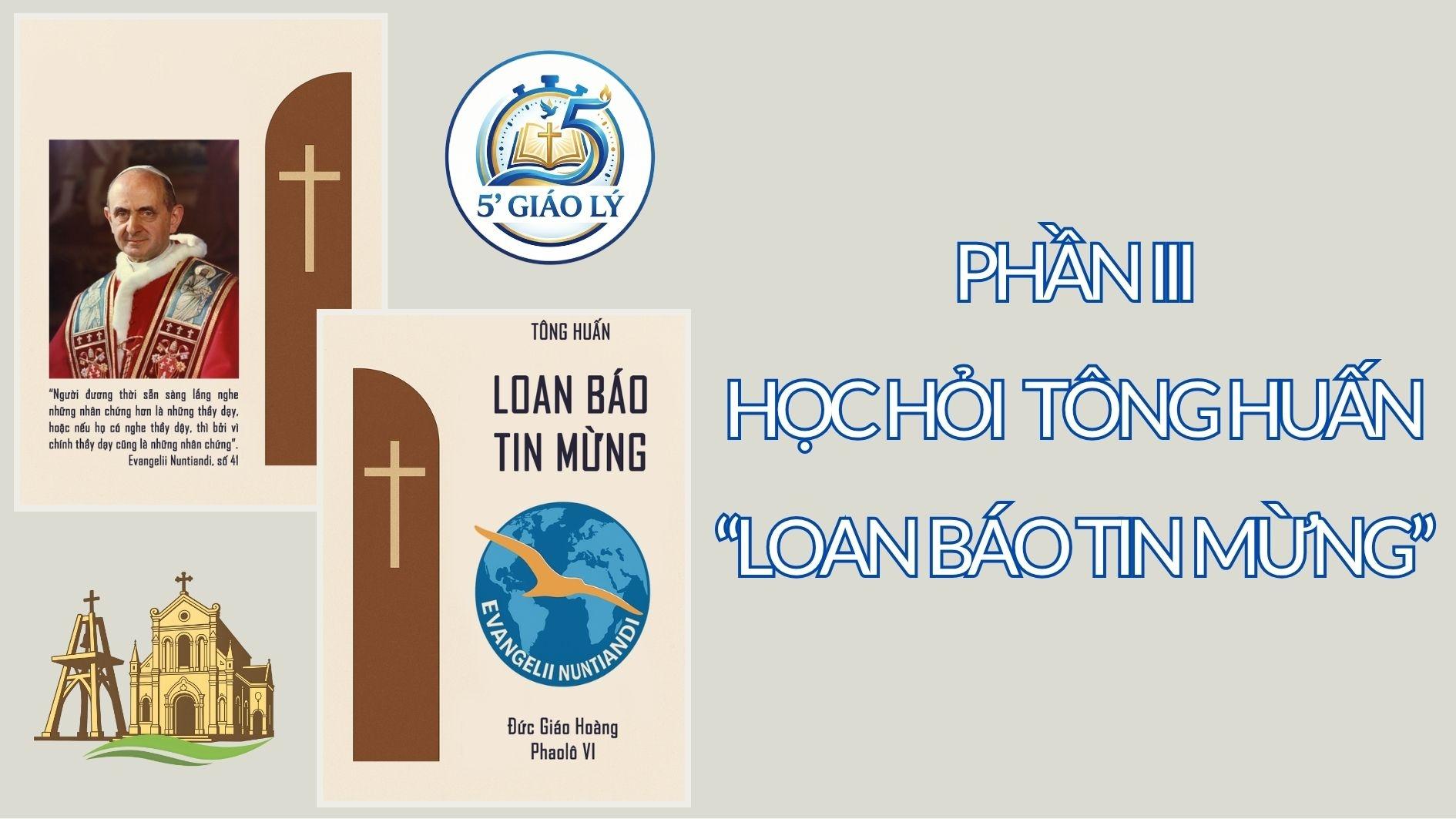 Giáo lý 5' Chúa Nhật V Phục Sinh | Giáo huấn số 23: Vì sao Giáo hội phải loan báo Tin mừng (tt)?