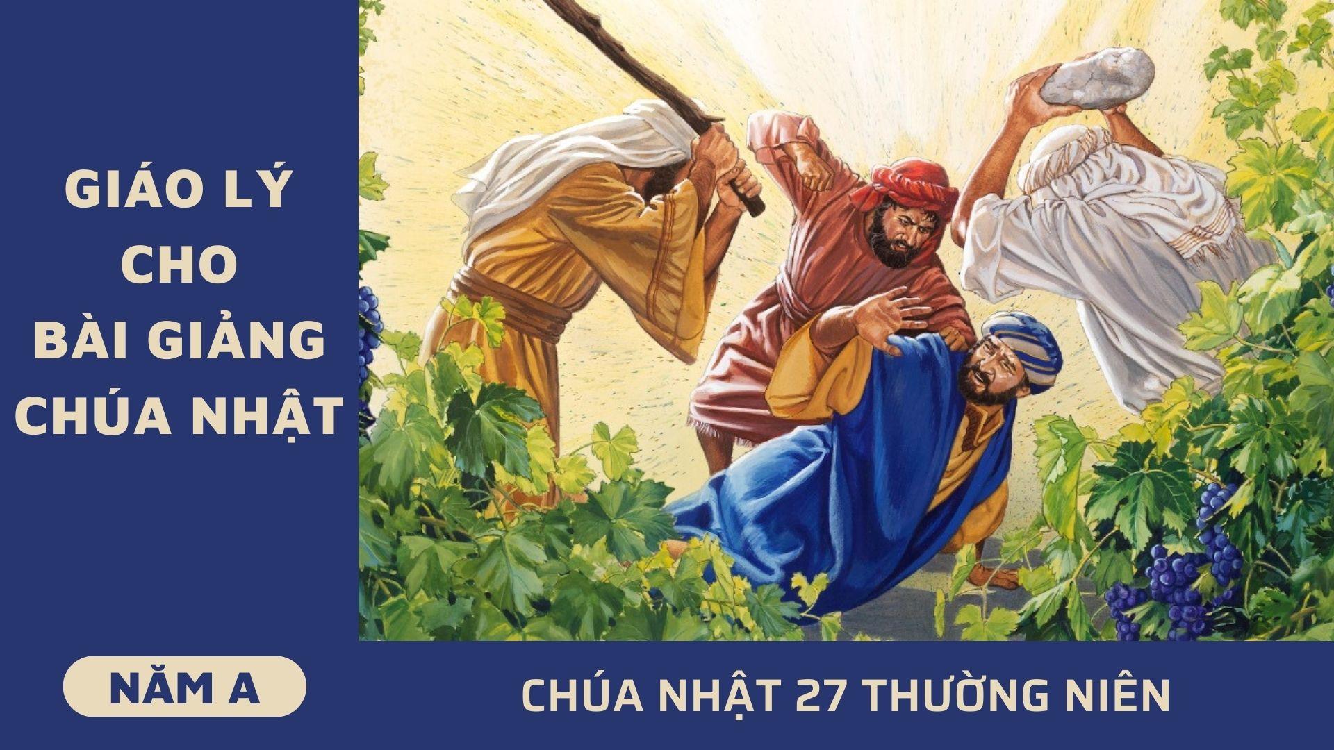 Giáo lý cho bài giảng Chúa nhật 27 Thường niên năm A
