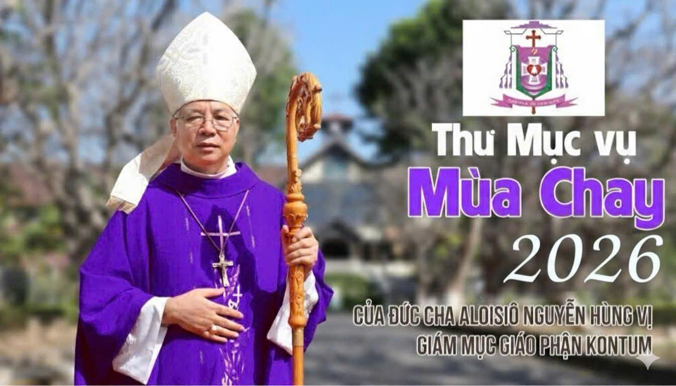 Giáo phận Kon Tum: Thư Mục vụ mùa Chay 2026